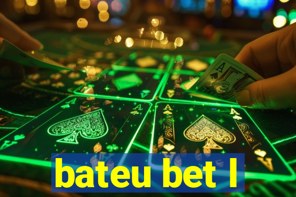 bateu bet l